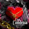 JC La Nevula - Una Condena - Single